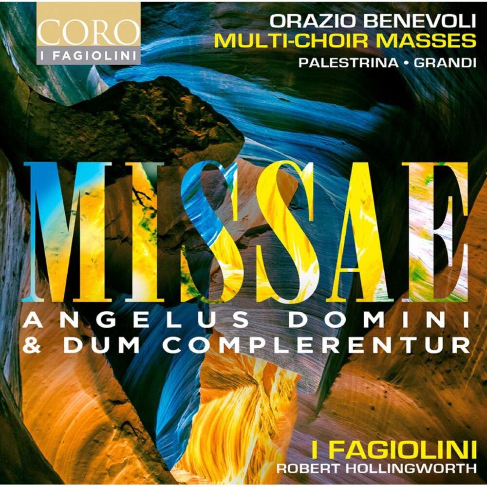 I Fagiolini - Orazio Benevoli: Missae Angelus Domini & Dum complerentur